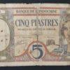 rare banque de l'indochine billet de 5 piastres type 1926 nd pick 49